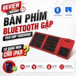 Review nhanh bàn phím Bluetooth gập tích hợp Touchpad: Có đáng mua cho iPad không?